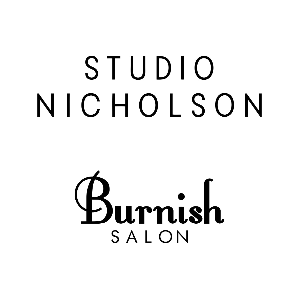 STUDIO NICHOLSON @Burnish SALON